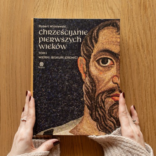 Robert Wiśniewski Chrześcijanie Pierwszych wieków Tom 1.jpg