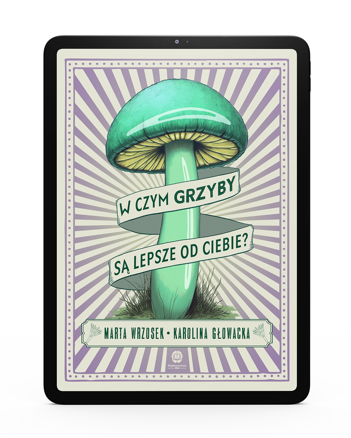 W czym grzyby są lepsze od ciebie Marta Wrzosek Karolina Głowacka EBOOK.png